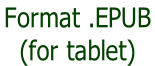 Format .EPUB  (for tablet)